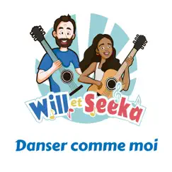Danser comme moi - Single by Will's Jams & Seeka Sings album reviews, ratings, credits