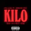 Kilo (feat. Trinidad Mike) - Single album lyrics, reviews, download