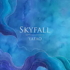 Skyfall (feat. Kosma Music & Bummela) - Single by Yatao album reviews, ratings, credits