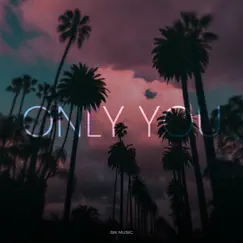 Only You - Single by SIK Music album reviews, ratings, credits