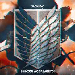 Shinzou wo Sasageyo! - Single by Jackie-O album reviews, ratings, credits