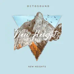 New Heights - Single by OctoSound album reviews, ratings, credits