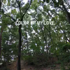 Color of My Love - Single by Comfortable life album reviews, ratings, credits