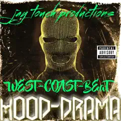 Hood Drama (West Coast Beat) - Single by Jay Touch album reviews, ratings, credits