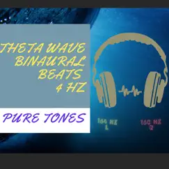 4 Hz Theta Wave Pure Tones (Flow State) - EP by 360 Binaural Beats album reviews, ratings, credits