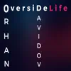 Overside Life - Single album lyrics, reviews, download