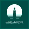 Alguien a Quien Amar (feat. Pol 3.14) - Single album lyrics, reviews, download