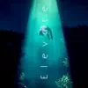 Elevate (feat. Julien Baker & Siames) - Single album lyrics, reviews, download