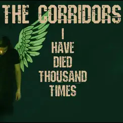 I Have Died a Thousand Times (feat. Yonatan Miller) - Single by The Corridors album reviews, ratings, credits