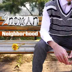 Neighborhood - Single by SnovvMan album reviews, ratings, credits