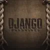 Django Unchained (feat. Loupz & Isaac Flores Ambush) - Single album lyrics, reviews, download