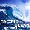 Pacific Ocean Sounds (feat. OurPlanet Soundscapes, Paramount Soundscapes, Paramount White Noise, Paramount White Noise Soundscapes & White Noise Plus) album lyrics, reviews, download