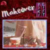 Makeover - Single album lyrics, reviews, download