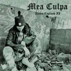 Mea Culpa - Single by Aaron Copland II album reviews, ratings, credits