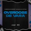 Overdose de Vara - Single album lyrics, reviews, download