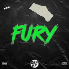 Fury - Single by Dey Ef album reviews, ratings, credits
