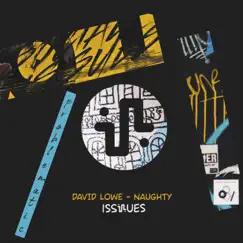 Naughty - Single by David Lowe album reviews, ratings, credits