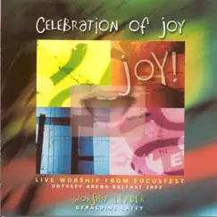 Celebration of Joy (Live Worship From Focusfest 2002) by Geraldine Latty album reviews, ratings, credits