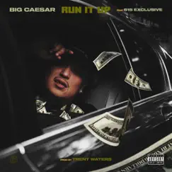 Run It Up (feat. 615 Exclusive) [Explicit] [Explicit] - Single by Big Caesar album reviews, ratings, credits