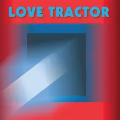 Love Tractor [Remixed & Remastered] by Love Tractor album reviews, ratings, credits