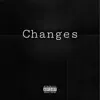 Changes - EP album lyrics, reviews, download