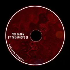 By the Groove - Single by Soldatov album reviews, ratings, credits