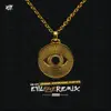 Evil Eye (Remix) - Single album lyrics, reviews, download