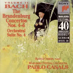 Bach: Brandenburg Concertos Nos. 4-6 & Orchestral Suite No. 4 by Marlboro Festival Orchestra, Pablo Casals & Rudolf Serkin album reviews, ratings, credits