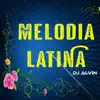 Melodía Latina - Single album lyrics, reviews, download