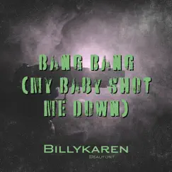 Bang Bang (My Baby Shot Me Down) [Urban Cowboy Version] Song Lyrics