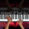 Running up That Hill (Piano Arrangement) - Single album lyrics, reviews, download