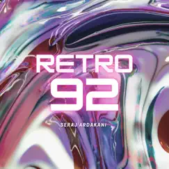 Retro 92 - Single by Seraj Ardakani album reviews, ratings, credits