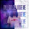 Chapter 23: only God can judge me album lyrics, reviews, download