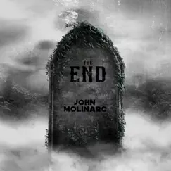 The End - EP by John Molinaro album reviews, ratings, credits