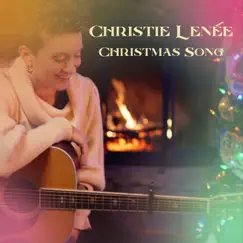 Christmas Song - Single by Christie Lenée album reviews, ratings, credits