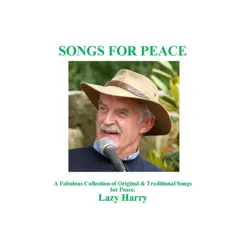 Songs for Peace by Lazy Harry album reviews, ratings, credits