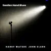 Swollen Hand Blues album lyrics, reviews, download