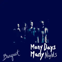 Many Days, Many Nights - EP by Banquet album reviews, ratings, credits