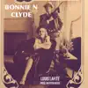 Bonnie N Clyde - Single album lyrics, reviews, download