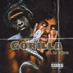 Gorilla (feat. Li Tate) - Single by Ja Rease album reviews, ratings, credits