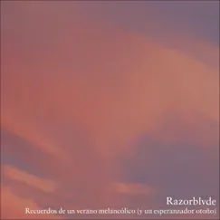 Recuerdos de un verano melancólico (y un esperanzador otoño) by Razorblvde album reviews, ratings, credits
