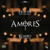 Amores (feat. Kombo the X Writter) - Single album lyrics, reviews, download