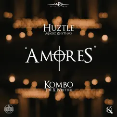 Amores (feat. Kombo the X Writter) - Single by Huztle album reviews, ratings, credits