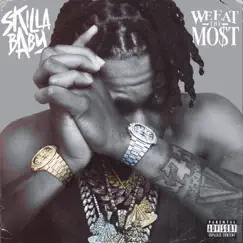 We Eat The Most by Skilla Baby album reviews, ratings, credits