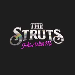 Fallin' With Me - Single by The Struts album reviews, ratings, credits