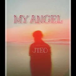 My Angel - Single by JTEO album reviews, ratings, credits
