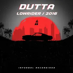 Lowrider / 2016 - Single by Dutta album reviews, ratings, credits