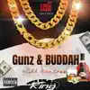 Gunz & Buddah - Single album lyrics, reviews, download