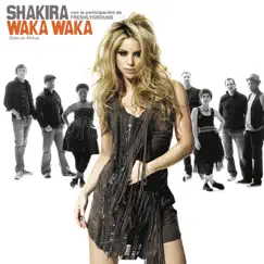 Waka Waka (Esto es Africa) [feat. Freshlyground] - Single by Shakira album reviews, ratings, credits