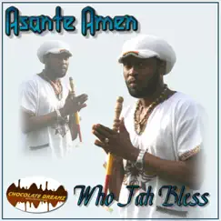 Who Jah Bless - Single by Asante Amen album reviews, ratings, credits